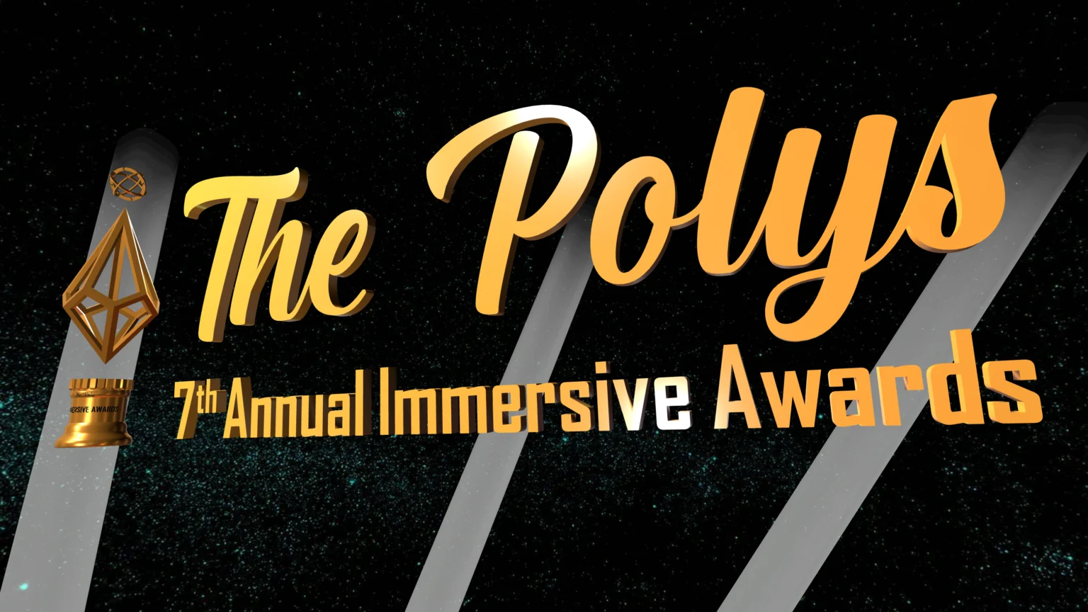 The Polys 7th Annual Immersive Awards